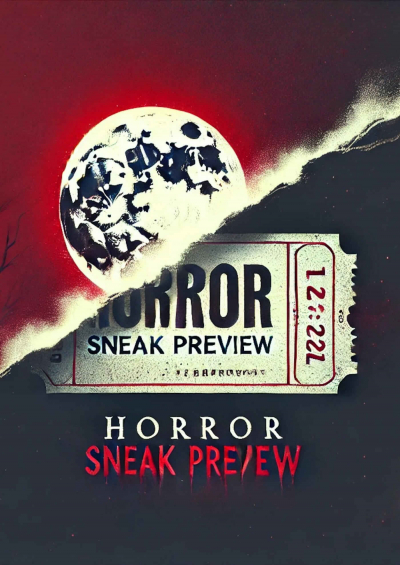 Filmplakat: HORROR - &#034;SNEAK PREVIEW&#034; - Überraschungfilm vor Bundesstart