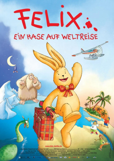 Filmplakat: Mein erster Kinobesuch - Felix - Ein Hase auf Weltreise